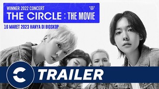 Official Trailer WINNER 2022 CONCERT: THE CIRCLE - THE MOVIE | Cinépolis Indonesia