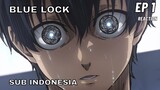 AKHIRNYA TAYANG! BLUE LOCK Episode 1 Sub Indonesia Reaction