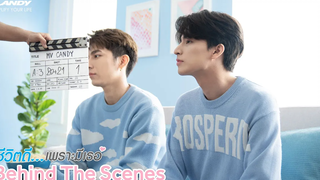 ชีวิตดีเพราะมีเธอ มิว ศุภศิษฏ์ & กลัฟ คณาวุฒิ  Behind The Scene