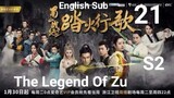 The Legend Of Zu EP21 (2018 EngSub S2)