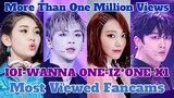 IZ*ONE, X1, WANNA ONE, IOI: FANCAMS WITH MORE THAN 1 MILLION VIEWS ON YOUTUBE! (Produce 101 Stages)