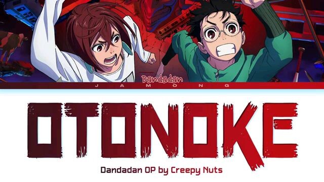 DANDADAN- OTONOKE by Creepy Nuts OP(OFFICIAL MUSIC VIDEO)