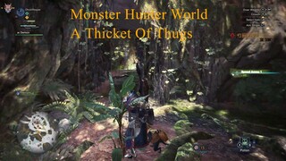 Monster Hunter World - A Thicket Of Thugs