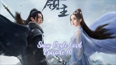 Snow Eagle Lord Episode 10