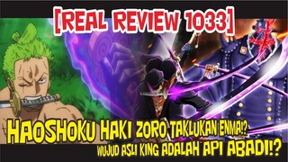 [REAL REVIEW 1033] ENMA HANYA BISA DITAKLUKAN DENGAN HAOSHOKU HAKI - WUJUD KING ADALAH API ABADI!?