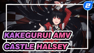 [Kakegurui AMV] Castle - Halsey_2