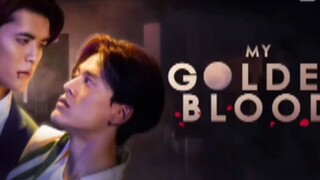 EP. 8 # MY GOLDEN BLOOD (ENGSUB)