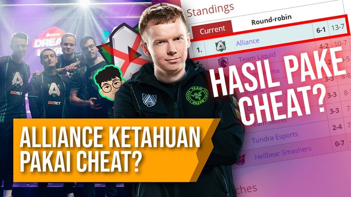 Alliance Dota 2 PAKAI CHEAT Di Tournament DPC? N0tail Kok Asal Nuduh? - Ada Apa?