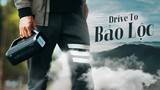 Drive to Bảo Lộc