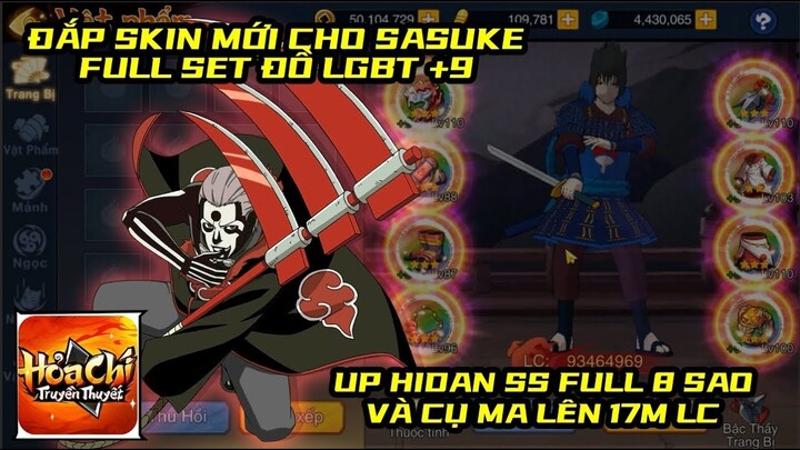 Hỏa Chí Truyền Thuyết - ĐÁP SKIN CHO SASUKE FULL SET LGBT +9, P HIDAN 8 SAO VÀ CỤ MA 17M LC