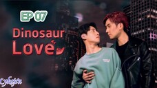 🇹🇭[BL]DINOSAUR LOVE EP 07(engsub)2023