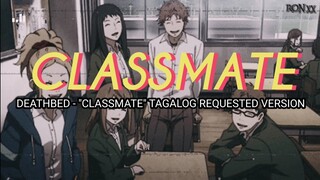 DEATHBED - "CLASSMATE" TAGALOG REQUESTED VERSION