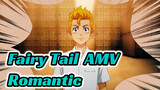 Fairy Tail  AMV                                             
Romantic