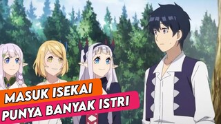 MASUK ISEKAI AUTO DAPAT ISTRI CANTIK | REKOMENDASI ANIME FANTASY ISEKAI SLICE OF LIFE