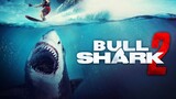 Bull_shark_2 full movie