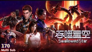 Multi Sub【吞噬星空】| Swallowed Star | Episode 170 4K