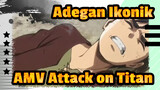 Adegan Ikonik / AMV Attack on Titan