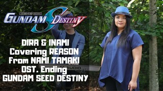 【リーズン】Reason - Nami Tamaki from OST Ending Gundam Seed Destiny Cover by Dira & Inami [HEREUS]