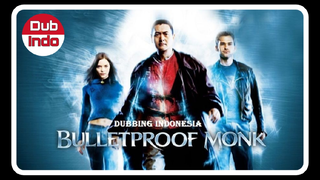 Film Bulletproof Monk Dub Indo