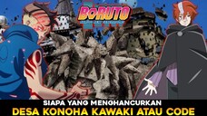 Siapa Yang Menghancurkan Desa Konoha Kawaki Atau Code