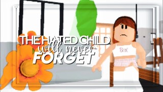 roblox: THE HATED CHILD, WILL NEVER FORGET. SAD/INSPIRATIONAL ADOPT ME STORY.