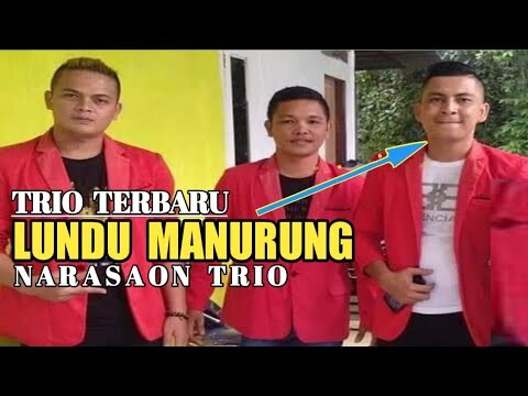 Trio Terbaru Lundu Manurung, Narasaon Trio
