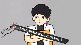 kompilasi woii qim vol 1