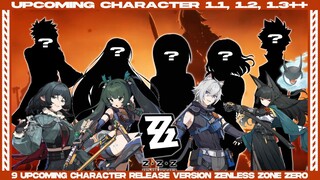 Upcoming character 1.1, 1.2 & 1.3++ Total 9 Character! ZZZNEWS | Zenless Zone Zero