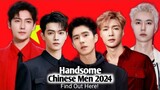 TOP 15 MOST HANDSOME MEN IN CHINA 2024
