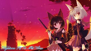 Nightcore  - Sợ Ta Mất Nhau