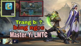 Liên Minh Tốc Chiến [ Master Yi ] trang bị và Ngọc cực bá đạo gánh team khỏi bàn 1 chém1 Mạng √ LMTC