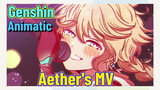 [Genshin,  Animatic] Aether's MV