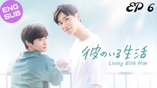 🇯🇵 Kare no Iru Seikatsu | HD Episode 6 ~ [English Sub]