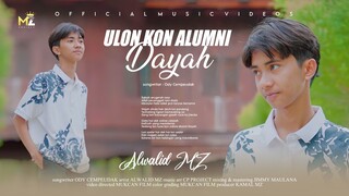 Alwalid MZ - Ulon Kon Alumni Dayah (Official Music Video)