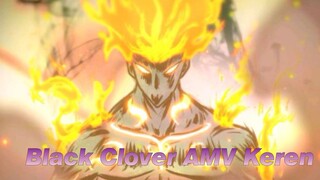 [Black Clover AMV] Kalian tidak merasa episode ini keren sekali seperti merampok bank? 