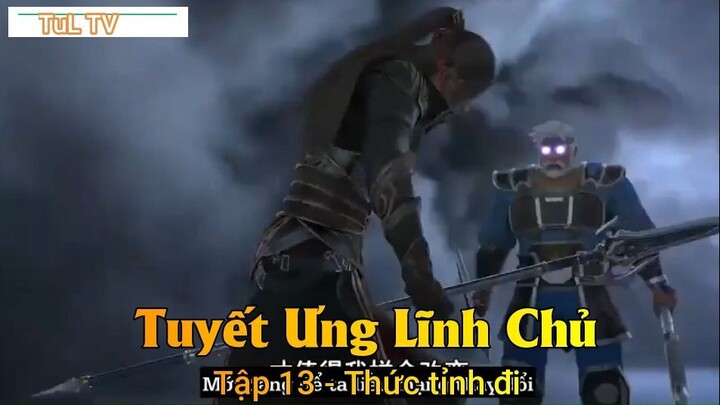 Tuyết Ưng Lĩnh Chủ Tập 13 - Thức tỉnh đi