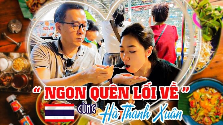 Thưởng Thức Những Món "NGON QUÊN LỐI VỀ" Cùng Hà Thanh Xuân Và Ông Xã Thắng Ngô Tại CHỢ ĐÊM THÁI LAN