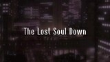 The Lost Soul Down—Nbsplv