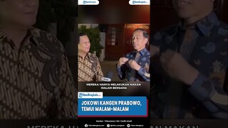 Jokowi Kangen Prabowo, Temui Malam-malam di Kertanegara