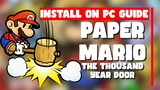 Install Paper Mario The Thousand-Year Door on PC Tutorial (NSP)