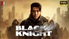 Black Knight (2023) | Ep 04 | Subtitle Indonesia | DrakorIDN