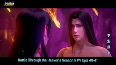 Eps 40 | Battle Through the Heavens Season 5 PV