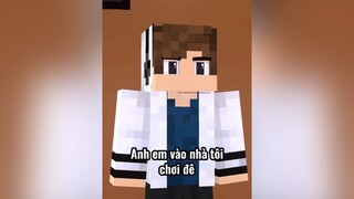 Câu chuyện ê ề êeee :))) Khi bạn đến nhà Vinh chơi 🤯🤯 vinhmc minecraft xuhuong