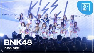 BNK48 - Kiss Me! @ BNK48 16th SINGLE “Kiss Me!” FIRST PERFORMANCE [Overall Stage 4K 60p] 240222