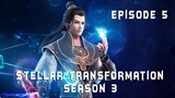 Stellar Transformation Season 3 Episode 5 - Alur Cerita