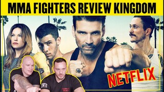 MMA FIGHTERS REACT TO NETFLIX MMA SERIES "KINGDOM" | UFC FIGHTER REVIEW