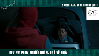 (P11) Người Nhện Trở Về Nhà #ReviewPhim