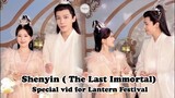 [Vid] Shenyin ( The Last Immortal) special greetings for Lantern Festival