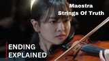 Maestra - Strings of Truth | Ending Explained