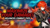 MAXIMIZE YOUR DAMAGE! Advanced Combat Tips You Need To Know | Genshin Impact